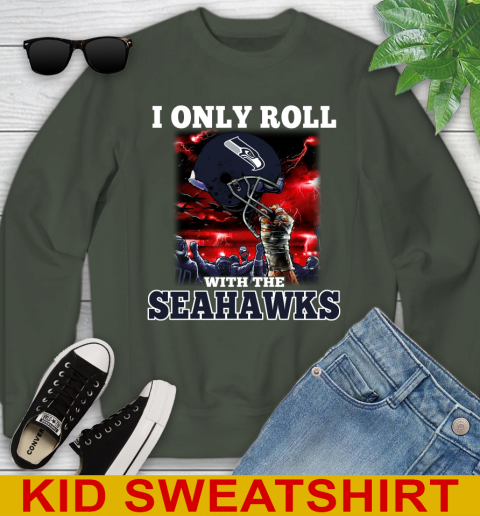 Seattle Seahawks NFL Football I Only Roll With My Team Sports Youth Sweatshirt 8