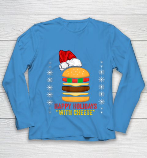 Happy Holidays with Cheese shirt Christmas cheeseburger Gift Youth Long Sleeve 5