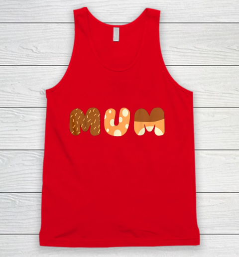 Bluey Mum for moms on Mother Day Chili Tank Top 5
