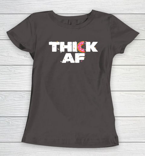 Thick AF Funny Donut Fitness Weightlifting Women's T-Shirt 5