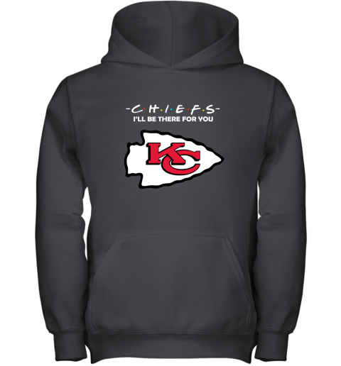 I'll Be There For You Kansas City Chiefs Friends Movie NFL Youth Hoodie