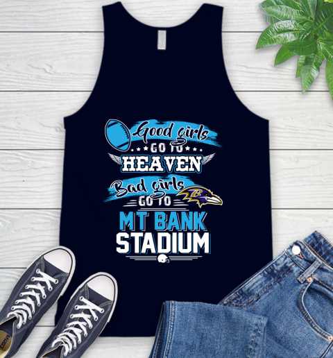 Baltimore Ravens NFL Bad Girls Go To MT Bank Stadium Shirt Tank Top 2