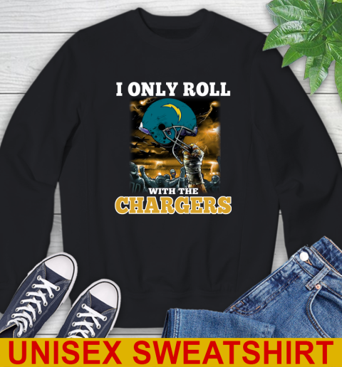Los Angeles Chargers NFL Football I Only Roll With My Team Sports Sweatshirt