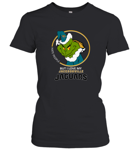 I Hate People But I Love My Jacksonville Jaguars Grinch NFL Women's T-Shirt