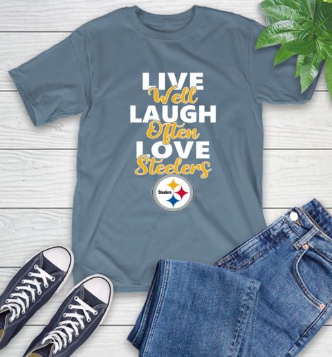 NFL Football Pittsburgh Steelers Live Well Laugh Often Love Shirt T-Shirt 9