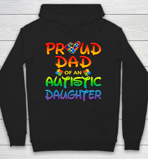 Proud Dad Of Autistic Daughter Autism Awareness Hoodie