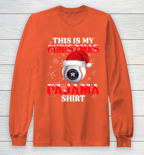 Houston Astros This Is My Christmas Pajama Shirt MLB Long Sleeve T-Shirt 3