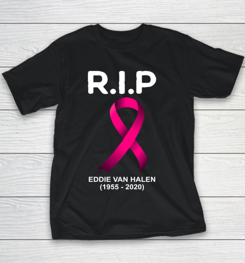 RIP Eddie Van Halen 1955  2020 Cancer Youth T-Shirt