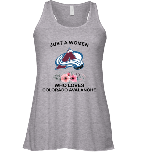 NHL Just A Woman Who Loves Colorado Avalanche Hockey Sports Racerback Tank