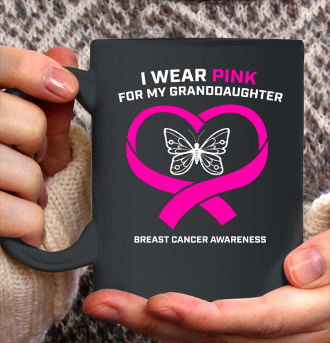 I Wear Pink For My Granddaughter Breast Cancer Awareness Ceramic Mug 11oz