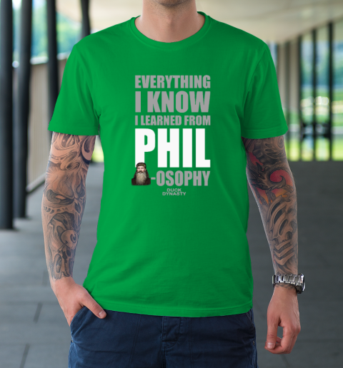 Duck Dynasty Everything I Know I Learned From Phil osophy T-Shirt 5