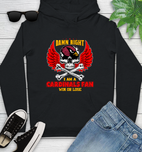 NFL Damn Right I Am A Arizona Cardinals Win Or Lose Skull Football Sports Youth Hoodie