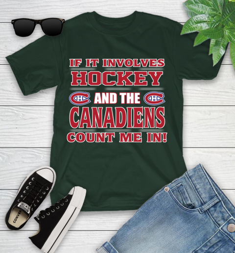 NHL If It Involves Hockey And The Montreal Canadiens Count Me In Sports Youth T-Shirt 5