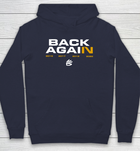 Back Again Warriors Hoodie 2