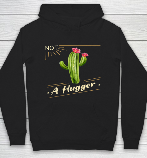Not A Hugger Cactus Shirt Funny Vintage Sarcastic Hoodie