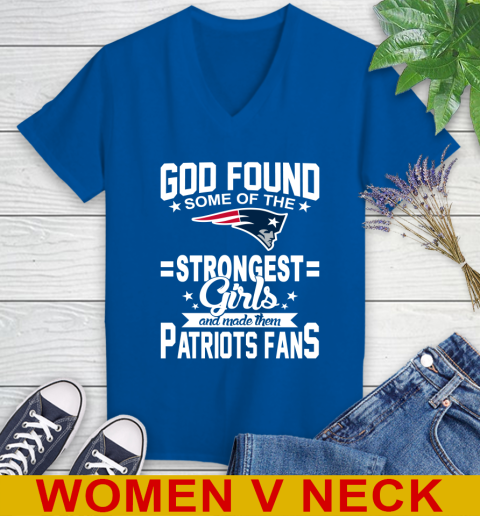 New England Patriots NFL Football God Found Some Of The Strongest Girls Adoring Fans Women's V-Neck T-Shirt 10 New England Patriots NFL Football God Found Some Of The Strongest Girls Adoring Fans Women's V-Neck T-Shirt - Image 10