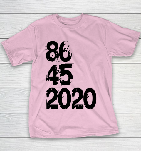 86 45 2020 Anti Trump Shirt 8645 Dump Trump Youth T-Shirt 5