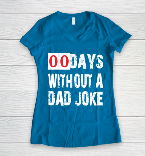Funny 00 Days Without A Dad Joke T-Shirt Funny 00 Days Without A Dad Joke T-Shirt