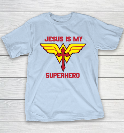 Jesus is my superhero shirt discount