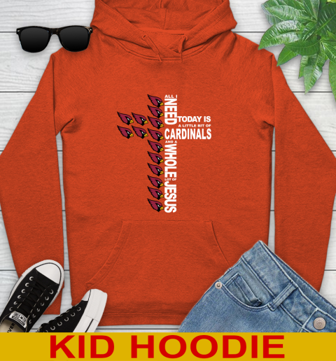 NFL All I Need Today Is A Little Bit Of Arizona Cardinals Shirt Youth Hoodie 4