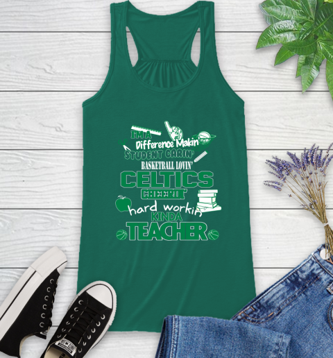 Boston Celtics NBA I'm A Difference Making Student Caring Basketball Loving Kinda Teacher Racerback Tank 6