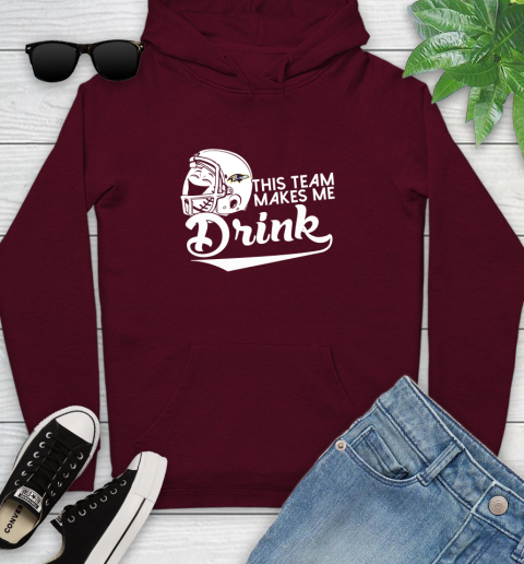 Baltimore Ravens NFL Football This Team Makes Me Drink Adoring Fan Youth Hoodie 7