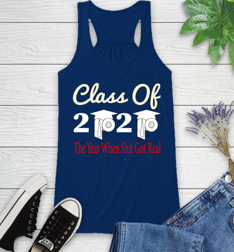 The Year When Shit Got Real Graduation 2020 T Shirt 42