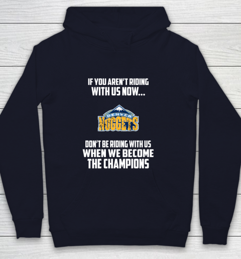 NBA Denver Nuggets Basketball We Become The Champions Youth Hoodie 2