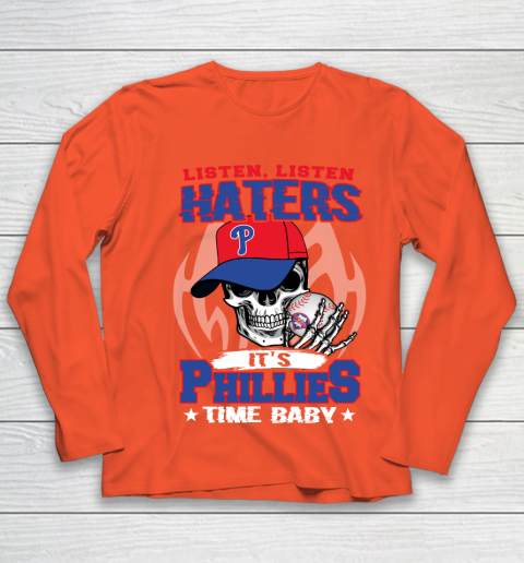 Listen Haters It is PHILLIES Time Baby MLB Youth Long Sleeve 3