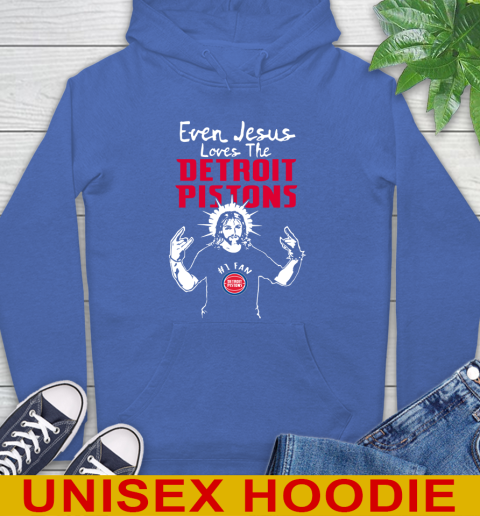 Detroit Pistons NBA Basketball Even Jesus Loves The Pistons Shirt Hoodie 9