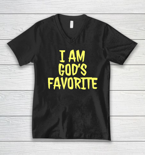 I Am God's Favorite V-Neck T-Shirt