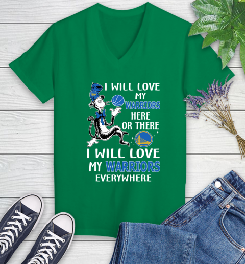NBA Basketball Golden State Warriors I Will Love My Warriors Everywhere Dr Seuss Shirt Women's V-Neck T-Shirt 4