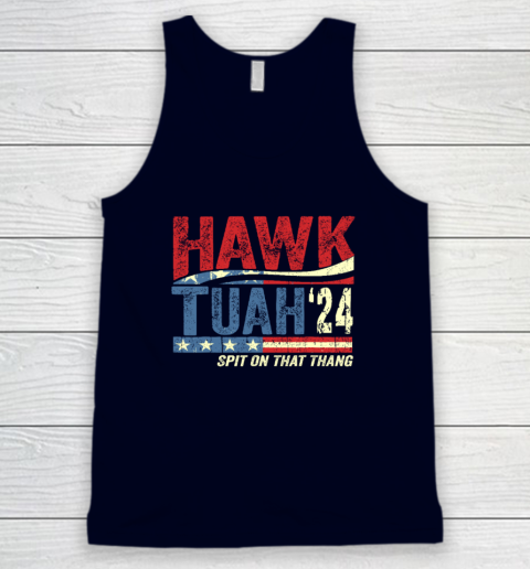 Hawk Tuah 24 Spit On That Thang Tank Top 2