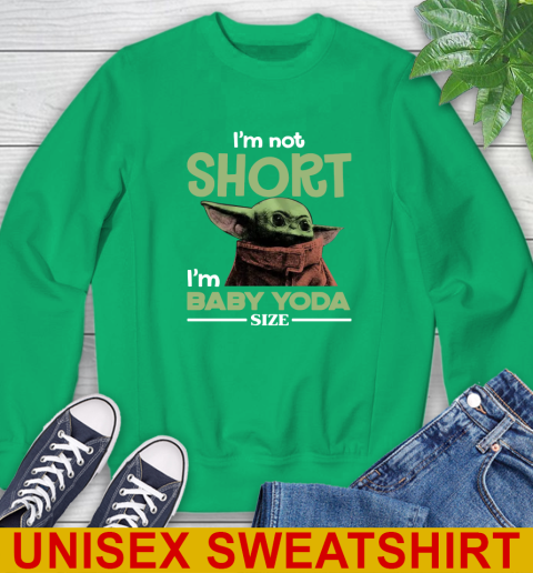 I'm Not Short I'm Baby Yoda Size Funny Star Wars Shirts 32