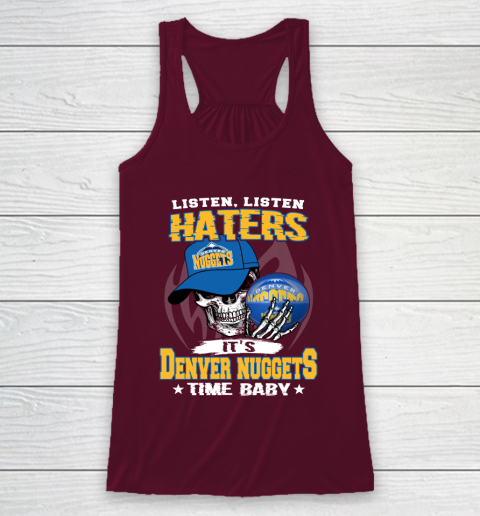 Listen Haters It is NUGGETS Time Baby NBA Racerback Tank 2