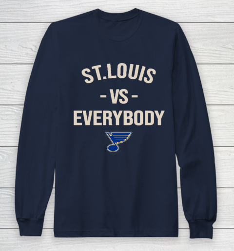 St.Louis Blues Vs Everybody Long Sleeve T-Shirt 2