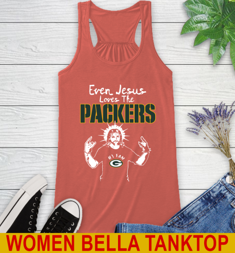 Green Bay Packers NFL Football Even Jesus Loves The Packers Shirt Racerback Tank 3
