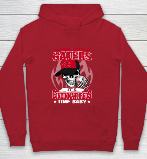Listen Haters It is REDS Time Baby MLB Youth Hoodie 7