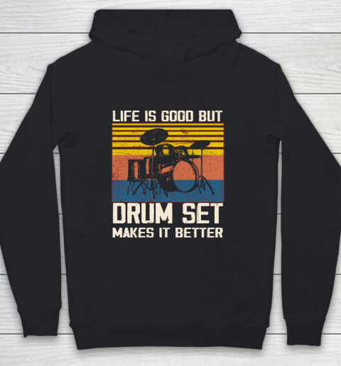 Life is good but Drum set makes it better Youth Hoodie