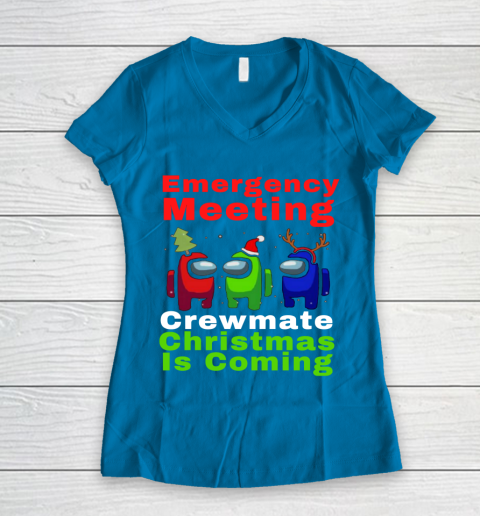 Among Us Emergency Meeting Crewmate Christmas Is Coming Women's V-Neck T-Shirt 5