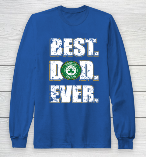 NBA Boston Celtics Basketball Best Dad Ever Family Shirt Long Sleeve T-Shirt 6