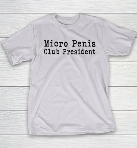 Micro Penis Club President Youth T-Shirt 3