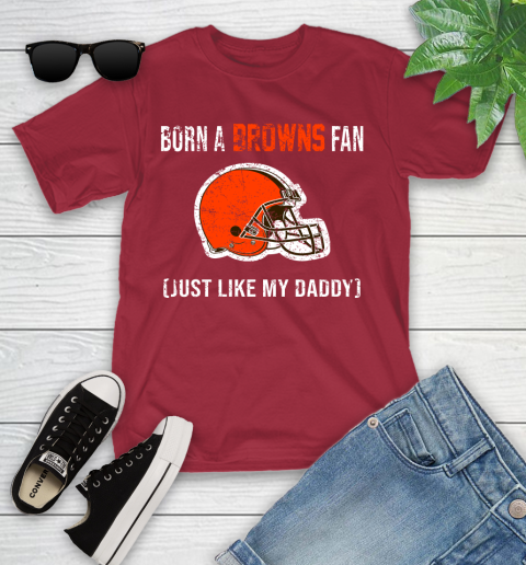 NFL Cleveland Browns Football Loyal Fan Just Like My Daddy Shirt Youth T-Shirt 12