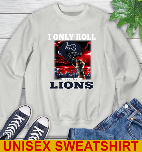 Detroit Lions NFL Football I Only Roll With My Team Sports Sweatshirt 5