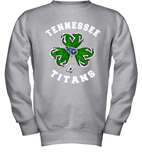 NFL Tennessee Titans Three Leaf Clover St Patrick's Day Football Sports UYK8kX2CNH2 youth sweatshirt 47 95 151514 front sport grey