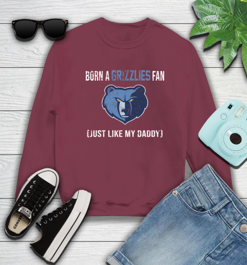 NBA Memphis Grizzlies Loyal Fan Just Like My Daddy Basketball Shirt Sweatshirt 5