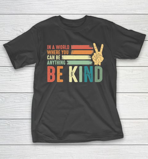 In a world where you can be anything be kind kindness inspirational gifts Peace hand sign Autism Awareness T-Shirt