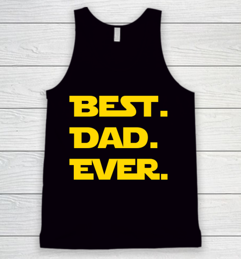 Father's Day Funny Gift Ideas Apparel  Best DAD Ever Tank Top