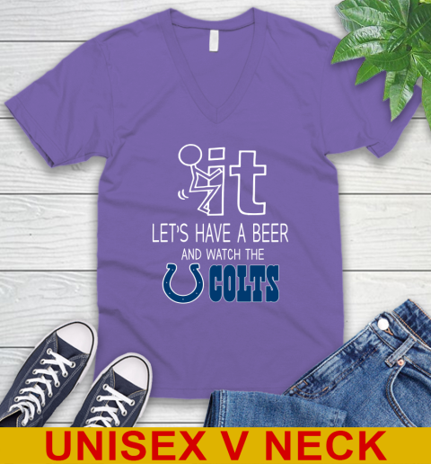 Indianapolis Colts Football NFL Let's Have A Beer And Watch Your Team Sports V-Neck T-Shirt 8