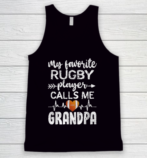Grandpa Funny Gift Apparel  My Favorite Rugby Player Callsme Grandpa Tank Top
